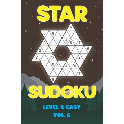 Star Sudoku Level 1: Easy Vol. 6: Play Star Sudoku Hoshi With Solutions Star Shape Grid Easy Level V... Paperback, Independently Published