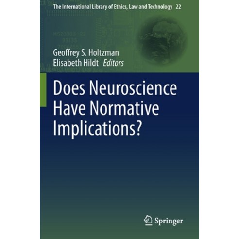 (영문도서) Does Neuroscience Have Normative Implications? Paperback, Springer, English, 9783030561369