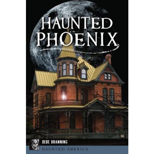 Haunted Phoenix Paperback, History Press