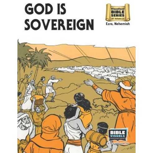 God Is Sovereign: Old Testament Volume 27: Ezra Nehemiah Paperback, Bible Visuals International