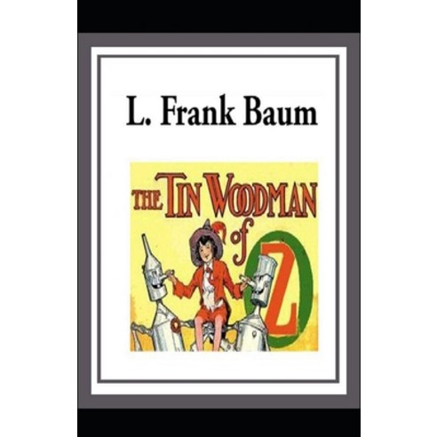 (영문도서) The Tin Woodman of Oz(classics illustrated) Paperback, Independently Published, English, 9798514262168