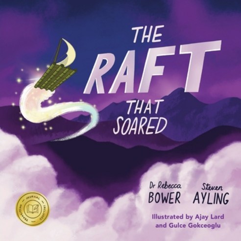 (영문도서) The Raft That Soared: Dedicated to kids and families on the move everywhere Paperback, Summertime Publishing, English, 9781915264046