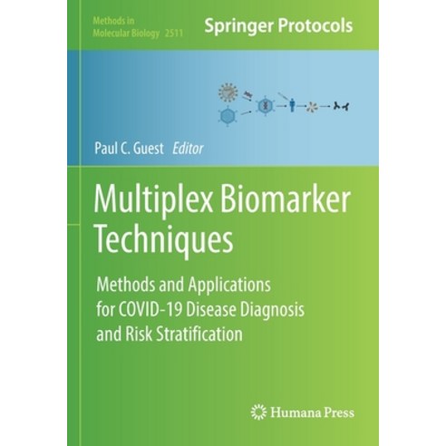 (영문도서) Multiplex Biomarker Techniques: Methods and Applications for Covid-19 Disease Diagnosis and R... Paperback, Humana, English, 9781071623978