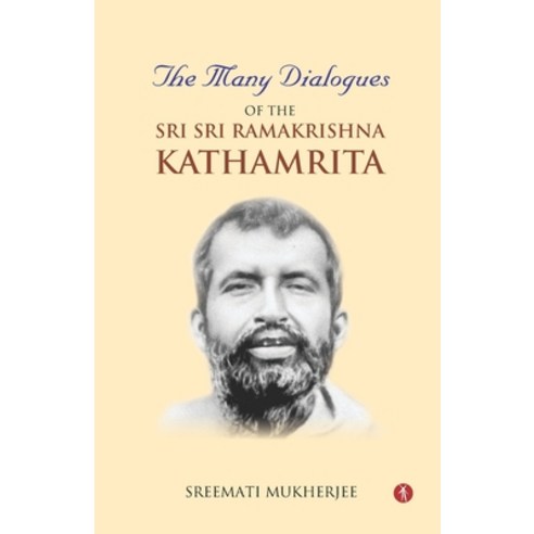 The Many Dialogues of the Sri Sri Ramakrishna Kathamrita Paperback, Hawakal Publishers, English, 9788194807797