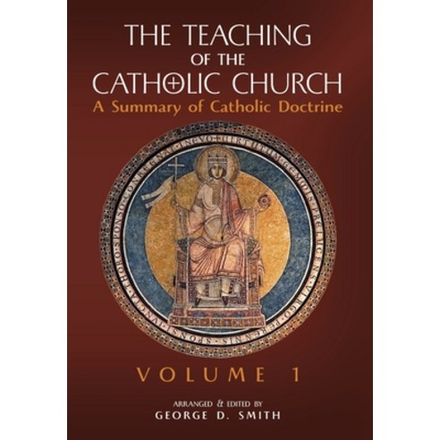 (영문도서) The Teaching of the Catholic Church: Volume 1: A Summary of Catholic Doctrine Hardcover, Arouca Press, English, 9781989905739