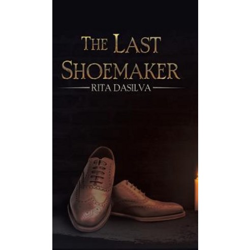 The Last Shoemaker Hardcover, Austin Macauley, English, 9781645750482