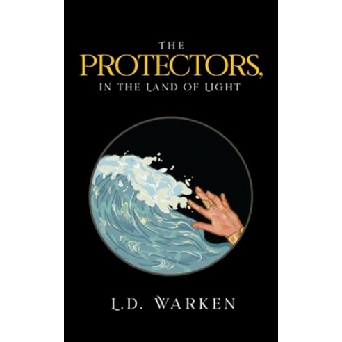 The Protectors In the Land of Light Paperback, Writers Republic LLC, English, 9781637280157