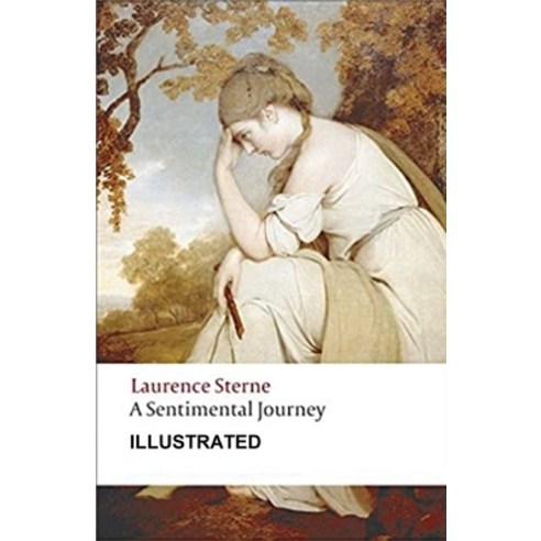 A Sentimental Journey Illustrated Paperback, Independently Published, English, 9798734355183