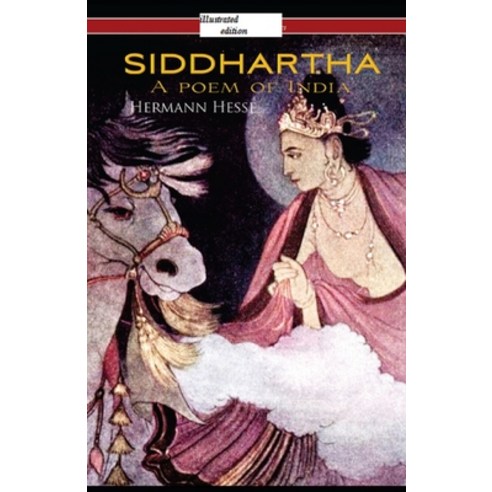 Siddhartha: A Novel illustrated Paperback, Independently Published, English, 9798729308972