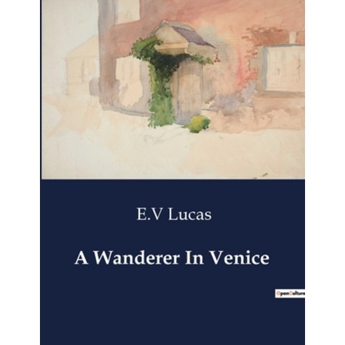 (영문도서) A Wanderer In Venice Paperback, Culturea, English, 9791041983445