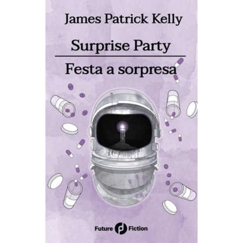 (영문도서) Surprise Party / Festa a sorpresa Paperback, Future Fiction, English, 9788832077070