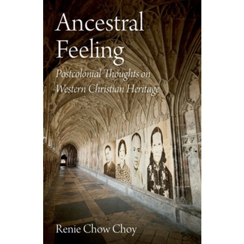 (영문도서) Ancestral Feeling: Postcolonial Thoughts on Western Christian Heritage Paperback, SCM Press, English, 9780334060901