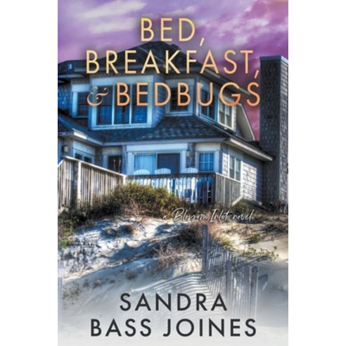 (영문도서) Bed Breakfast & Bedbugs Paperback, Sunset Tide Press, LLC, English, 9798224345182