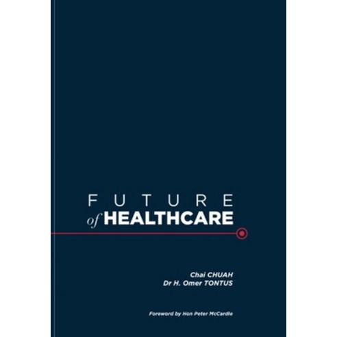 Future of Healthcare Paperback, Independently Published