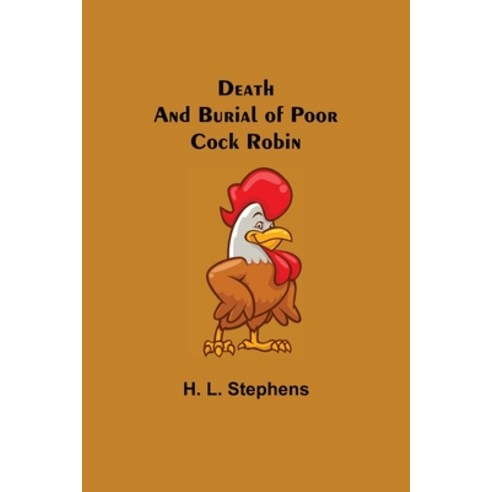 (영문도서) Death and Burial of Poor Cock Robin Paperback, Alpha Edition, English, 9789354597237