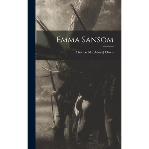 (영문도서) Emma Sansom Hardcover, Legare Street Press, English, 9781017429602