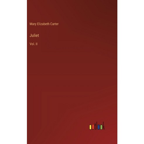 (영문도서) Juliet: Vol. II Hardcover, Outlook Verlag, English, 9783385320307