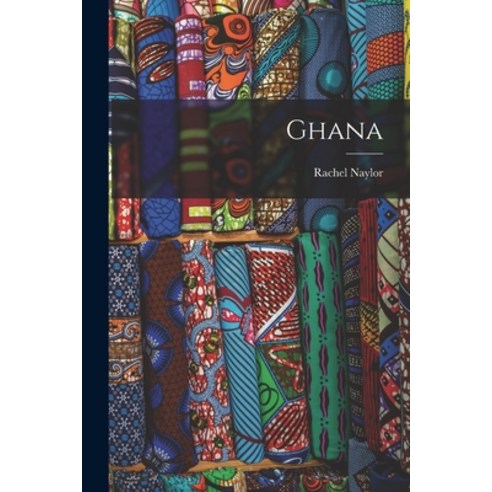 (영문도서) Ghana Paperback, Legare Street Press, English, 9781016227919