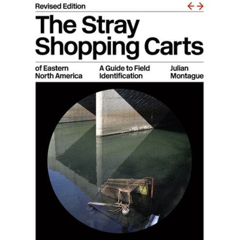(영문도서) The Stray Shopping Carts of Eastern North America: A Guide to Field Identification Paperback, University of Chicago Press, English, 9780226829104