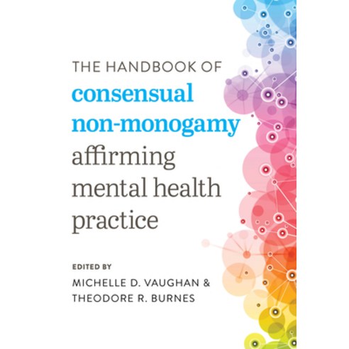 (영문도서) The Handbook of Consensual Non-Monogamy: Affirming Mental Health Practice Hardcover, Rowman & Littlefield Publis..., English, 9781538157121