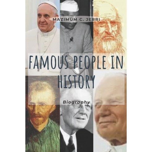 famous people in history: Biography Paperback, Independently Published, English, 9798722105806