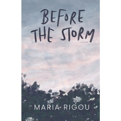 (영문도서) Before the Storm Paperback, Maria Rigou, English, 9798988205715