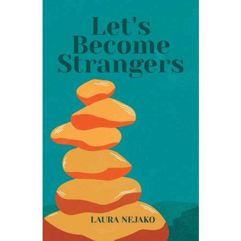 (영문도서) Let''s Become Strangers Paperback, New Degree Press, English, 9798885045728