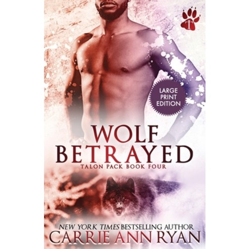 Wolf Betrayed Paperback, Carrie Ann Ryan, English, 9781636950600