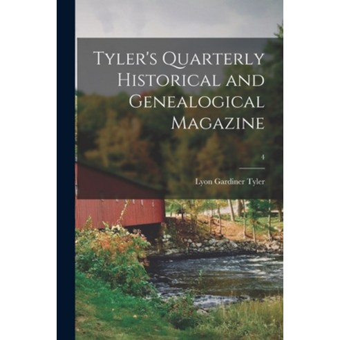 (영문도서) Tyler''s Quarterly Historical and Genealogical Magazine; 4 Paperback, Legare Street Press, English, 9781014331410