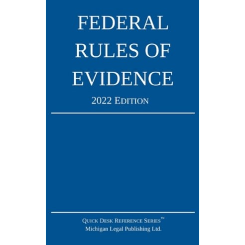 (영문도서) Federal Rules Of Evidence; 2022 Edition: With Internal Cross ...