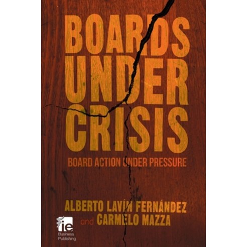(영문도서) Boards Under Crisis: Board Action Under Pressure Paperback, Palgrave MacMillan, English, 9781349478644