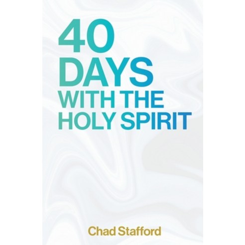 40 Days with the Holy Spirit Paperback, Independently Published, English, 9798736931354