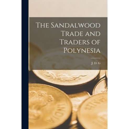 (영문도서) The Sandalwood Trade and Traders of Polynesia [microform] Paperback, Legare Street Press, English, 9781014544841