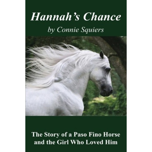 Hannah''s Chance Paperback, Connie Squiers, English, 9781649700001