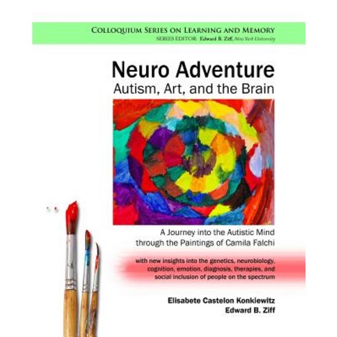 (영문도서) Neuro Adventure: Autism Art and the Brain: A Journey into the Autistic Mind through the Pai... Paperback, Morgan & Claypool, English, 9781615048007
