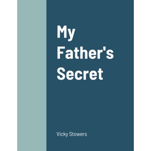(영문도서) My Father''s Secret Paperback, Lulu.com, English, 9781716982477