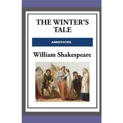 The Winter''s Tale Annotated Paperback, Independently Published, English, 9798599552338