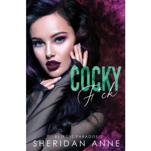 (영문도서) Cocky F*ck Paperback, Sheridan Anne, English, 9781925958447