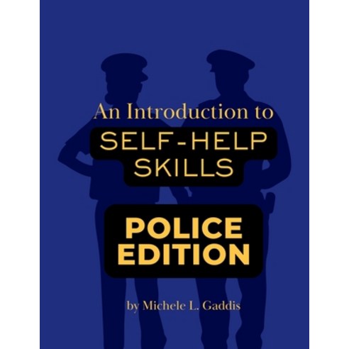 (영문도서) Self-help Skills - Police Edition: An introduction to Self-help Skills Paperback, Independently Published, English, 9798847066051