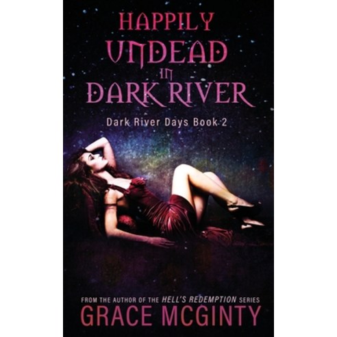 Happily Undead In Dark River Paperback, Madeline Young