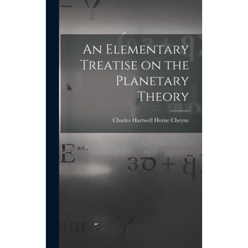 (영문도서) An Elementary Treatise on the Planetary Theory Hardcover, Legare Street Press, English, 9781018226828