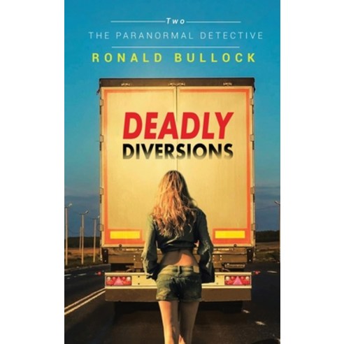 Deadly Diversions Two: The Paranormal Detective Hardcover, Pageturner, Press and Media