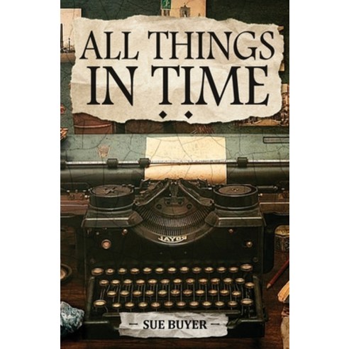 All Things In Time Paperback, Atmosphere Press