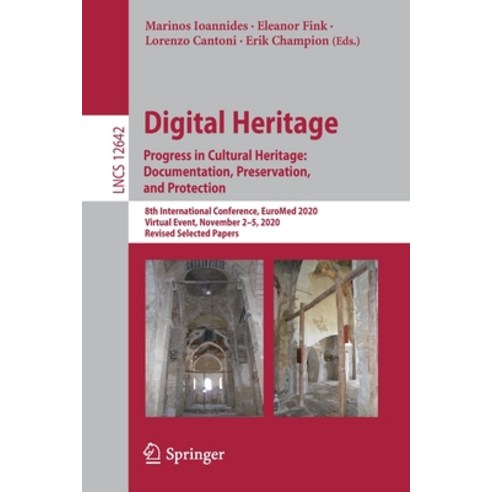 Digital Heritage. Progress in Cultural Heritage: Documentation Preservation and Protection: 8th In... Paperback, Springer, English, 9783030730420