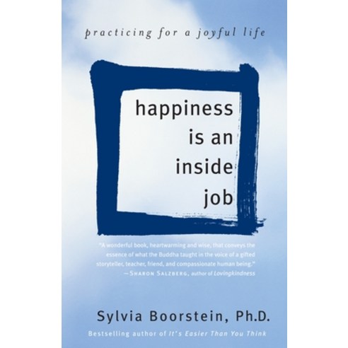 (영문도서) Happiness Is an Inside Job: Practicing for a Joyful Life Paperback, Ballantine Books, English, 9780345481320