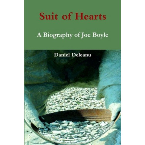 (영문도서) Suit Oh Hearts: A Biography of Joe Boyle Paperback, Lulu.com, English, 9781105582868