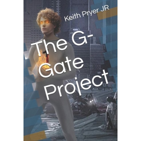 (영문도서) The G-Gate Project Paperback, Independently Published, English, 9798719932149