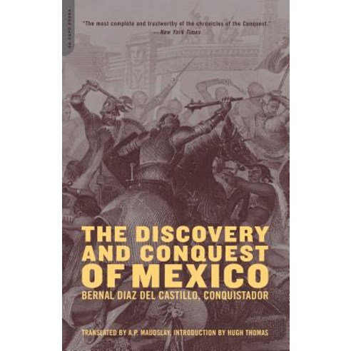 The Discovery and Conquest of Mexico 1517-1521 Paperback, Da Capo Press, English, 9780306813191