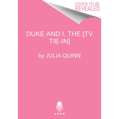 Bridgerton [tv Tie-In]:The Duke and I, Avon Books