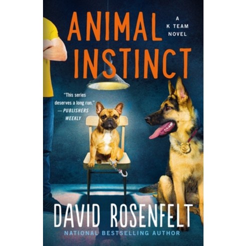 (영문도서) Animal Instinct: A K Team Novel Paperback, Minotaur Books, English, 9781250829429